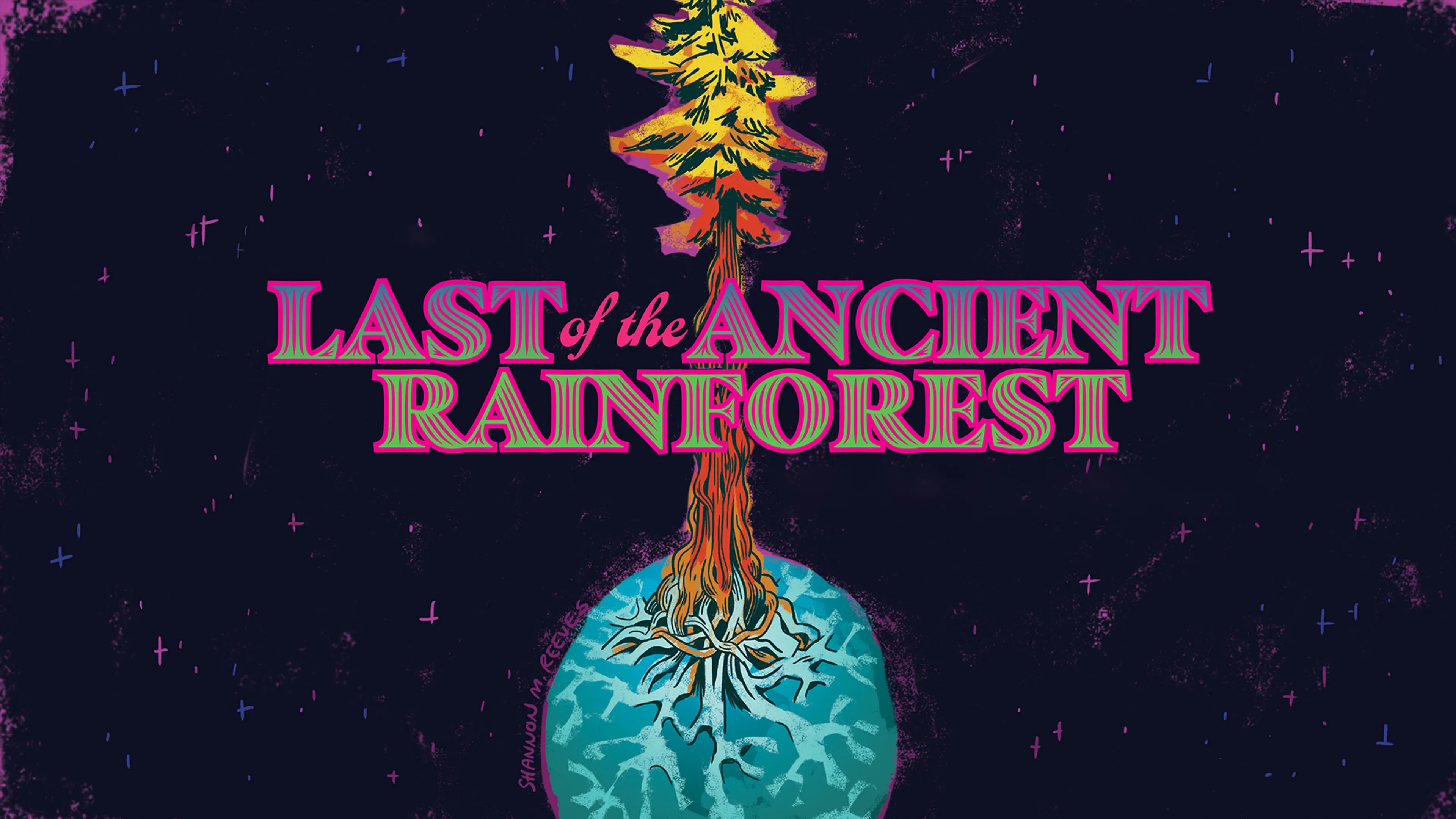 Last of the Ancient Rainforest poster